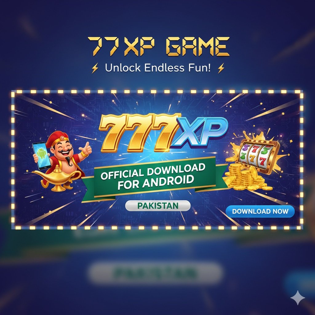 777XP Game Official Download for Android Pakistan