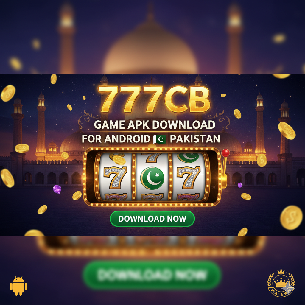 777cb Game APK Download for Android in Pakistan