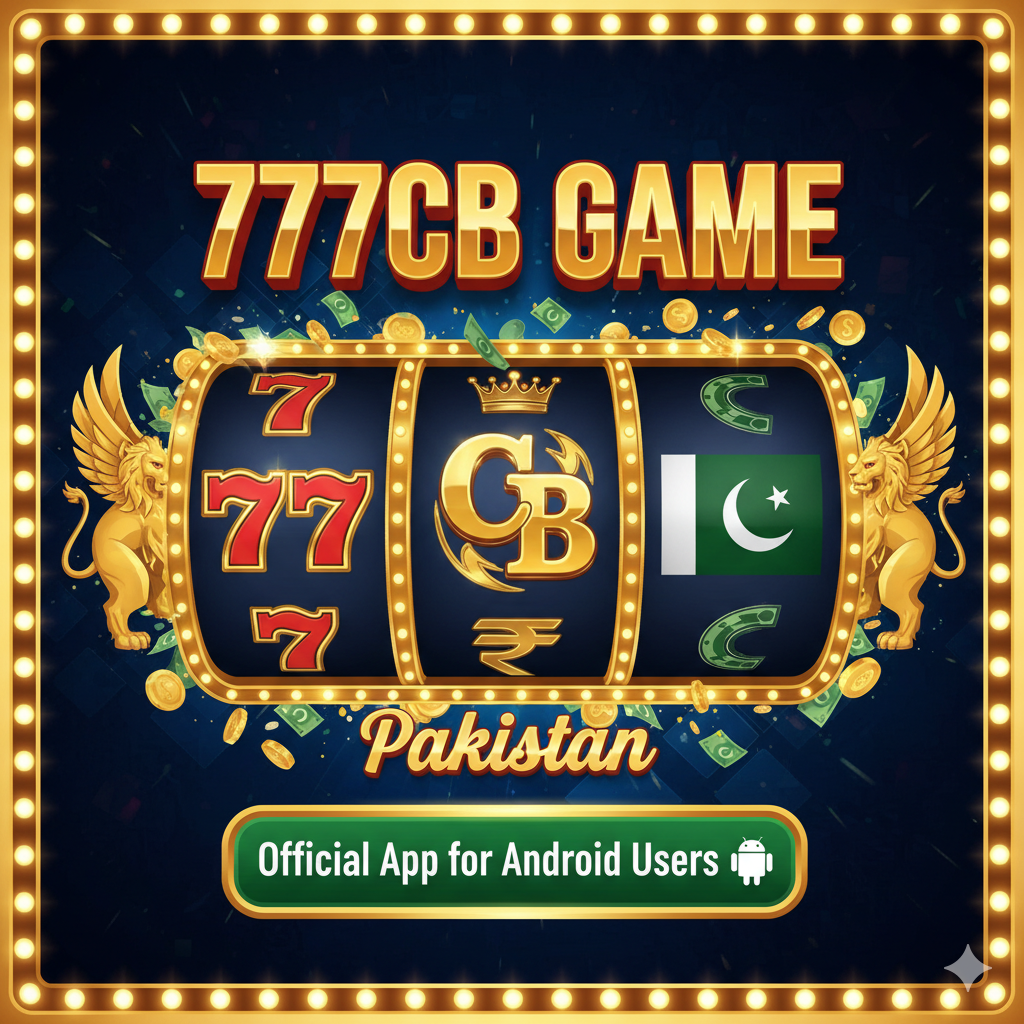 777cb Game Pakistan – Official App for Android Users