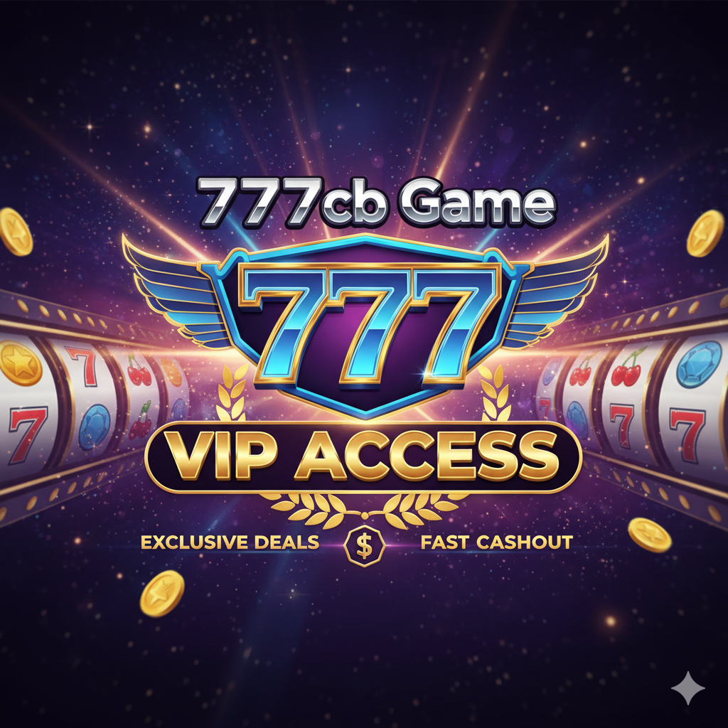 777cb Game VIP Access – Exclusive Deals & Fast Cashout