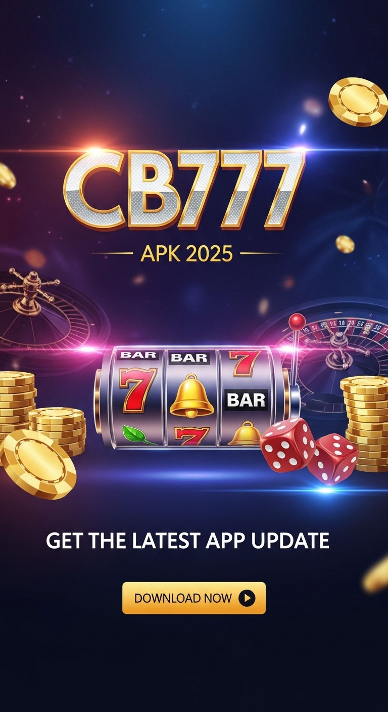 CB777 APK 2025 – Get the Latest App Update